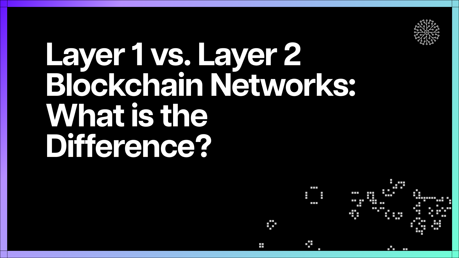 layer-1-vs-layer-2-blockchain-networks-what-is-the-difference