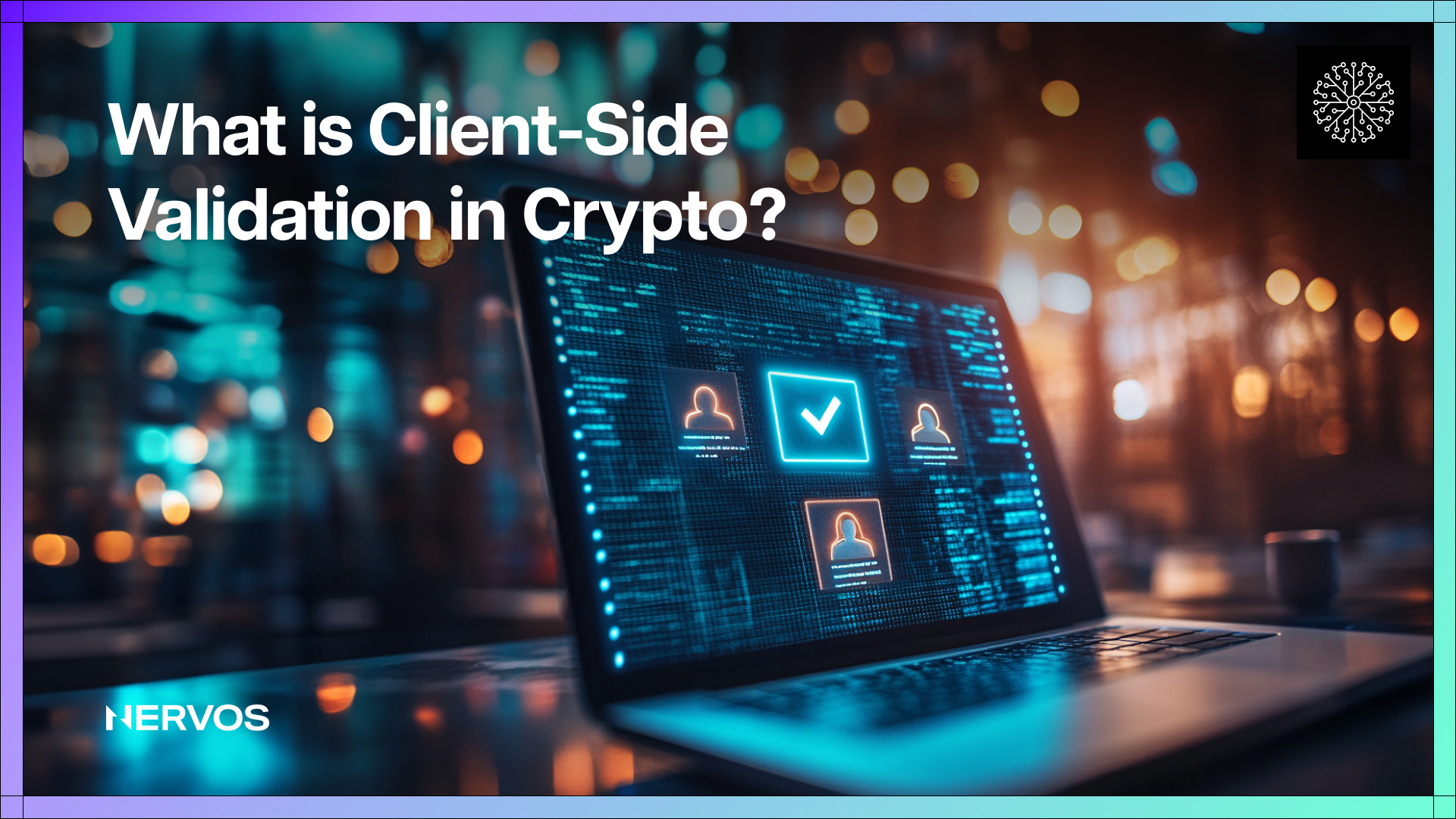 What is Client-Side Validation (CSV) in Crypto?